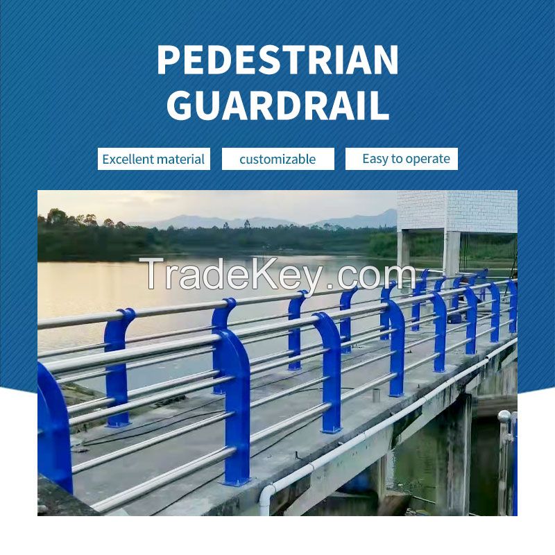 Pedestrian guardrails can be customized according to user requirements or CAD drawings. Please contact customer service before ordering