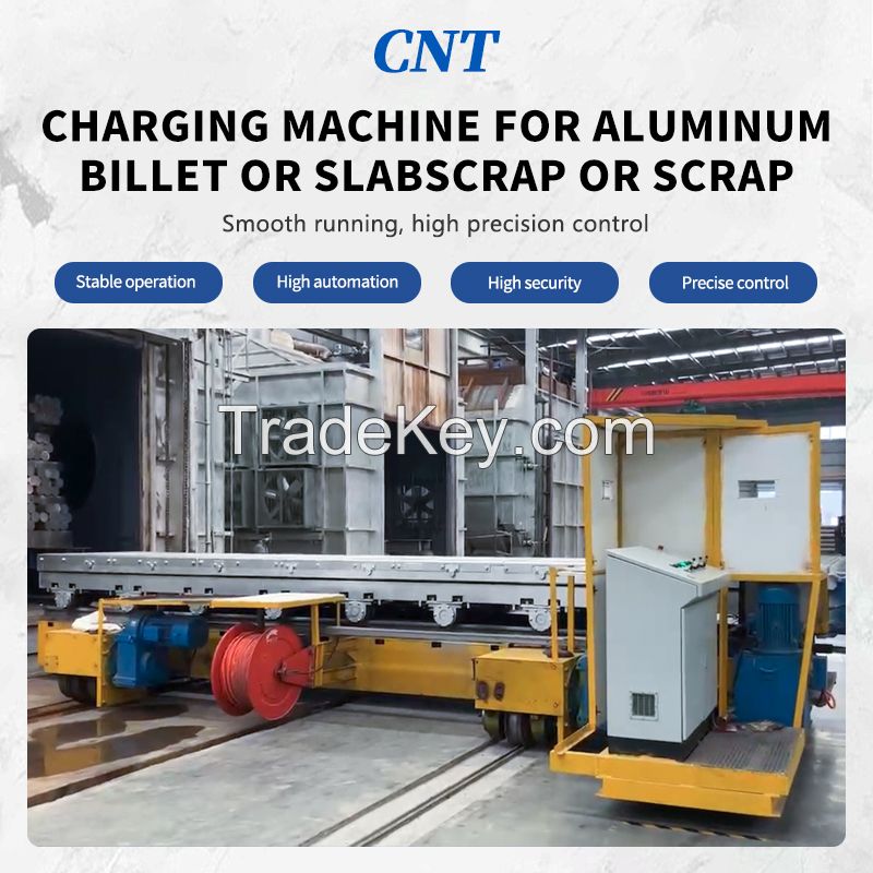 CHARGING MACHINE FOR ALUMINUM BILLET OR SLABSCRAP OR SCRAP (Customized model, please contact customer service in advance)