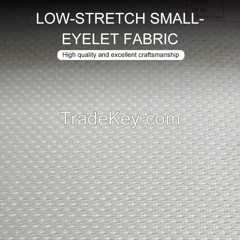 Low-stretch small eyelet fabric