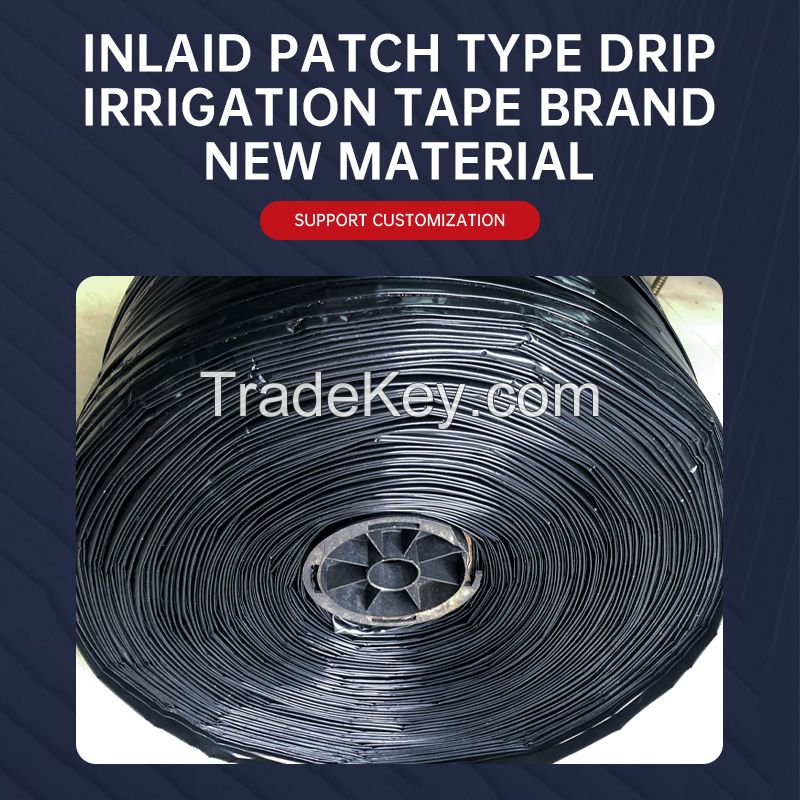  Inlaid patch type new material drip irrigation belt