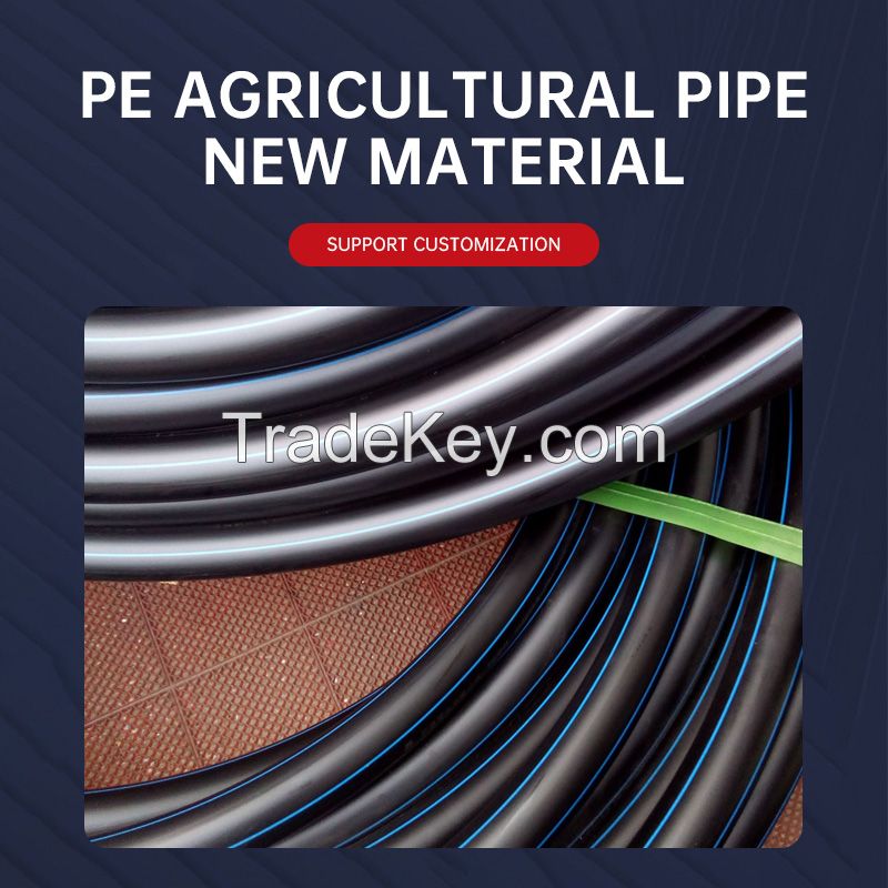  PE brand-new agricultural pipe