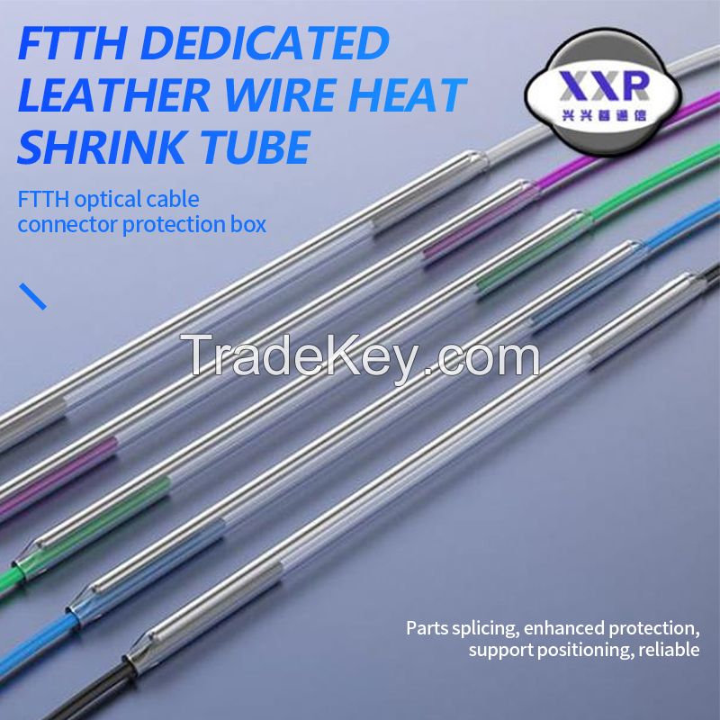 FTTH special leather thread heat shrinkable tube customized model, please contact customer service before ordering