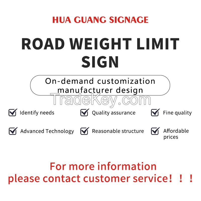 Road Weight Limit Limit Sign, Aluminum Plate + Reflective Film (Support Customization)