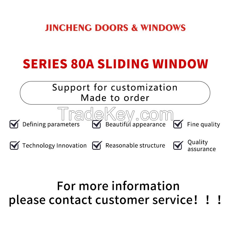 Jingcheng 80A Series Push-Pull Window, the Unit Price Includes Window Screen, Customized Products